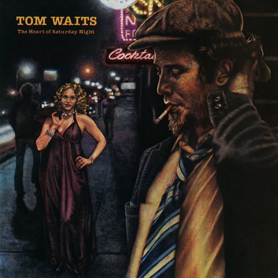 WAITS TOM - THE HEART OF SATURDAY NIGHT - LP