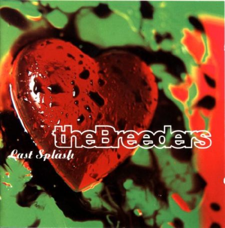 BREEDERS - LAST SPLASH - LP