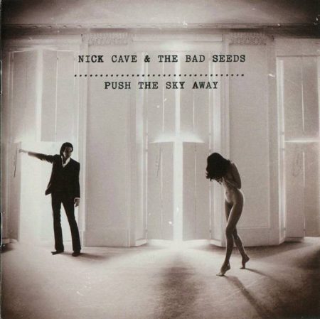 CAVE, NICK & THE BAD SEEDS - PUSH THE SKY AWAY - LP