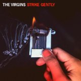 VIRGINS - STRIKE GENTLY - LP