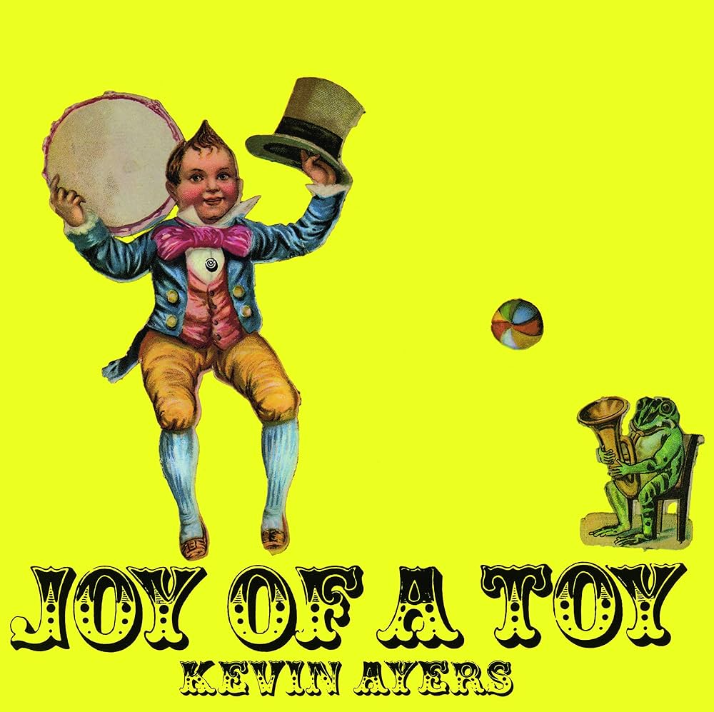 AYERS, KEVIN - JOY OF A TOY - LP