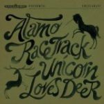 ALAMO RACE TRACK - UNICORN LOVES DEER - LP
