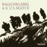 BAUCHKLANG - AKUSMATIK - LP