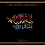 AL DI MEOLA / JOHN MCLAUGHLIN / PACO DE LUCIA - FRIDAY NIGHT IN SAN FRANCISCO - LP
