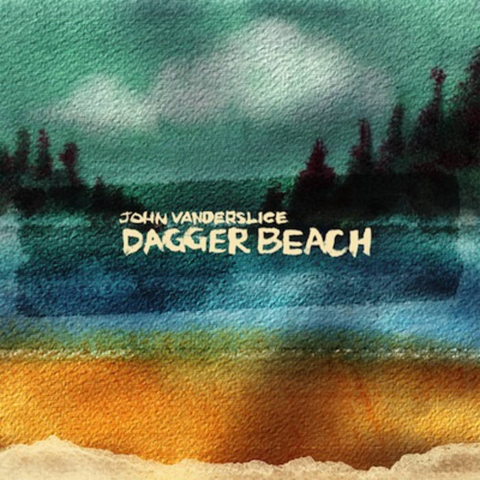 VANDERSLICE, JOHN - DAGGER BEACH - LP