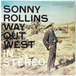 ROLLINS, SONNY - WAY OUT WEST - LP