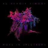 AU REVOIR SIMONE - MOVE IN SPECTRUMS - LP