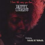 WRIGHT, BETTY - I LOVE THE WAY YOU LOVE - LP