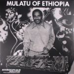 MULATU OF ETHIOPIA - MULATU OF ETHIOPIA - LP