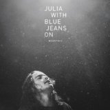 MOONFACE - JULIA WITH BLUE JEANS ON - LP