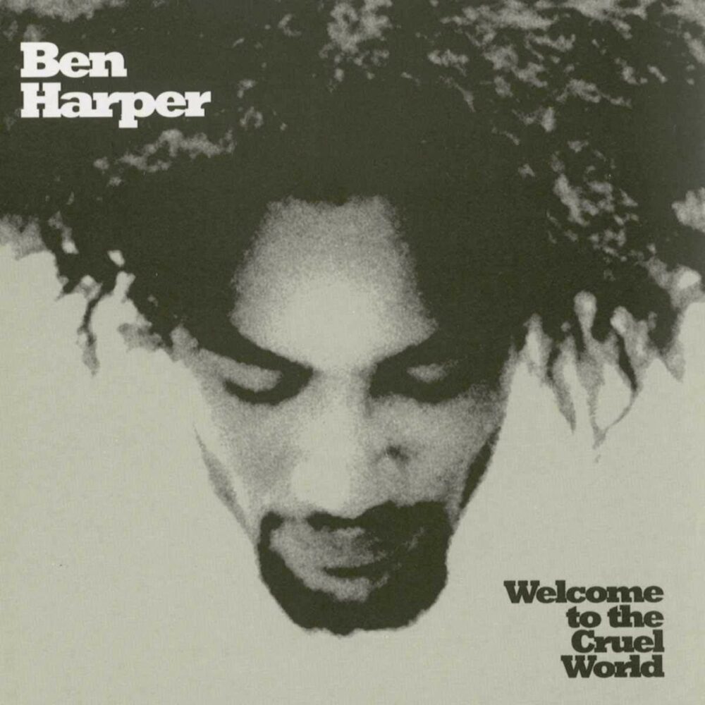HARPER, BEN - WELCOME TO THE CRUEL WORLD - LP