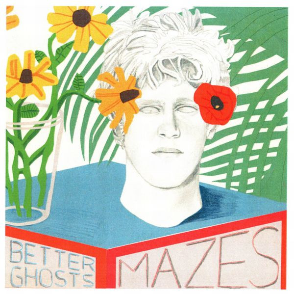 MAZES - BETTER GHOSTS - LP