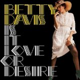 DAVIS BETTY - IS IT LOVE OR DESIRE - LP