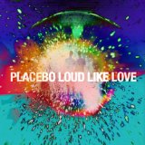 PLACEBO - LOUD LIKE LOVE - LP