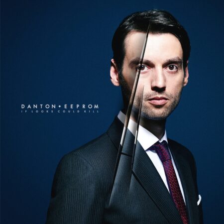 DANTON EEPROM - IF LOOKS COULD KILL - LP