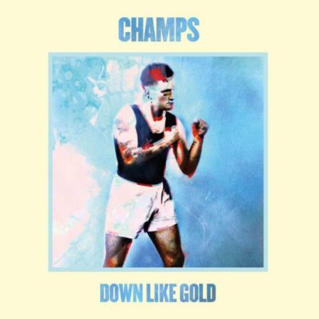 CHAMPS - DOWN LIKE GOLD - LP