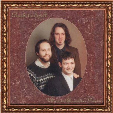 BUILT TO SPILL - Ultimate Alternative Wavers - LP