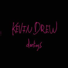 DREW, KEVIN - DARLINGS - LP