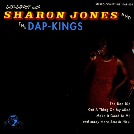 SHARON JONES AND THE DAP KINGS - DAP DIPPIN' WITH... VINYL 33 TOURS DISQUE VINYLE LP PARIS MONTPELLIER GROUND ZERO PLATINE PRO-JECT ALBUM