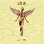 NIRVANA - IN UTERO (30TH ANNIVERSARY EDITION LP + 25 CM) - LP