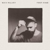 NICK MULVEY - FIRST MIND - LP