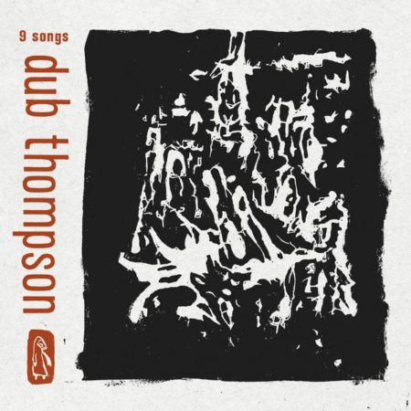 DUB THOMPSON - 9 SONGS - LP