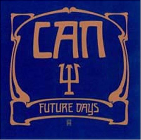 CAN - FUTURE DAYS - LP