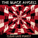 BLACK ANGELS - CLEAR LAKE FOREST - LP