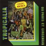 TROPICALIA - OU PANIS ET CIRCENCIS - LP