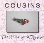 COUSINS - THE HALLS OF WICKWIRE - LP