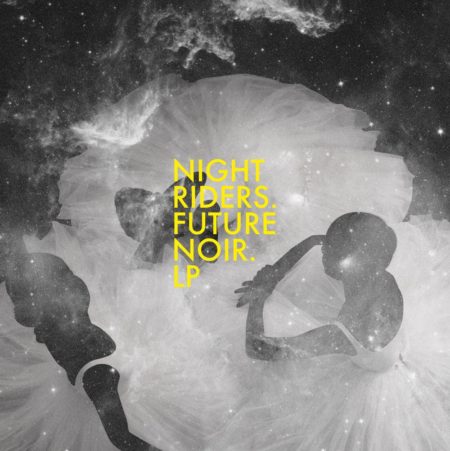 NIGHT RIDERS - FUTUR NOIR - LP