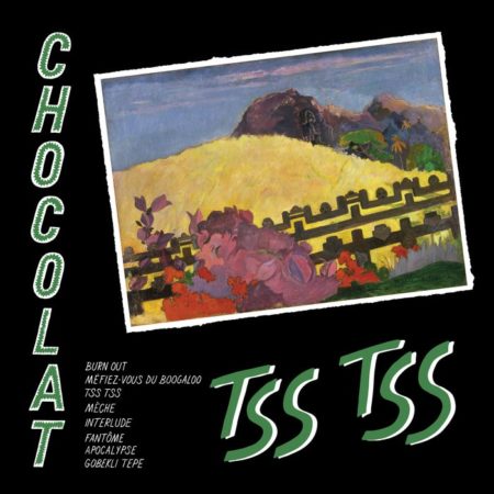 CHOCOLAT - TSS TSS - LP