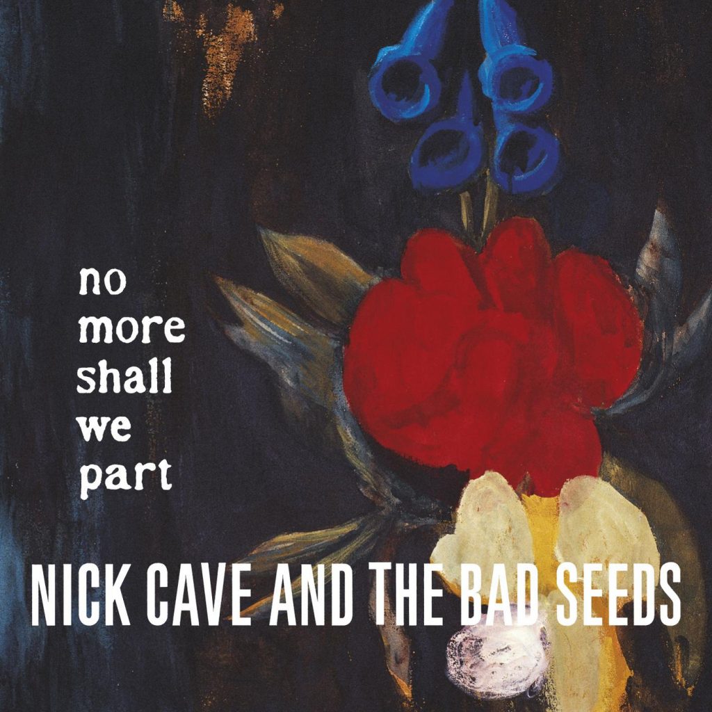 CAVE, NICK & THE BAD SEEDS - NO MORE SHALL WE PART - LP