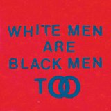 YOUNG FATHERS - WHITE MEN ARE BLACK MEN TOO - LP