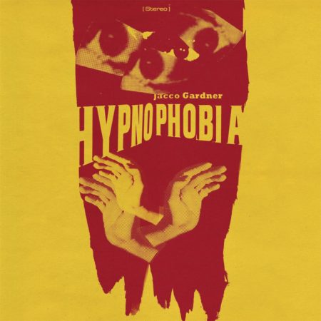 GARDNER, JACCO - HYPNOPHOBIA - LP