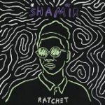 SHAMIR - RATCHET - LP