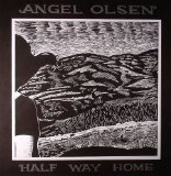 OLSEN, ANGEL - HALF WAY HOME - LP