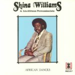 WILLIAMS, SHINA & HIS AFRICAN PERCUSSIONISTS - AFRICAN DANCES - LP