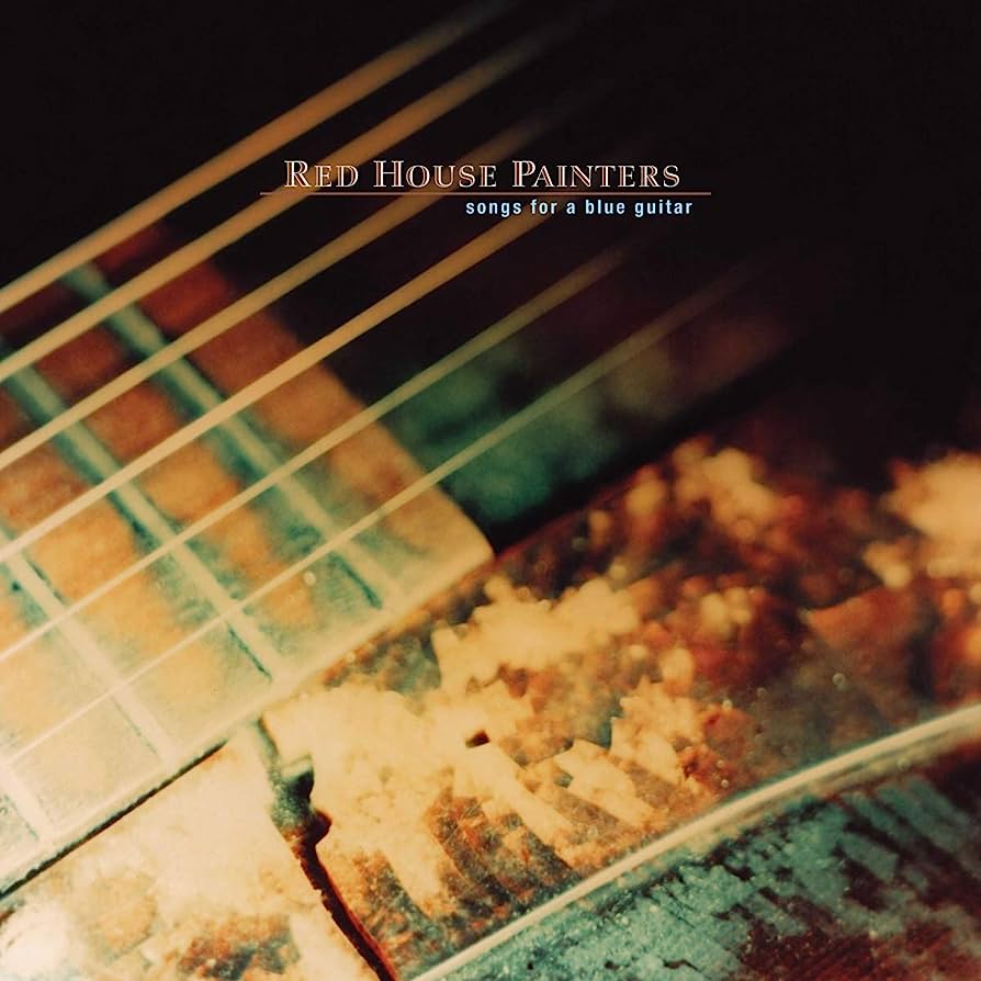 RED HOUSE PAINTERS - SONGS FOR A BLUE GUITAR - LP