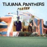 TIJUANA PANTHERS - POSTER - LP