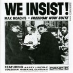 ROACH, MAX - WE INSIST! FREEDOM NOW SUITE) - LP
