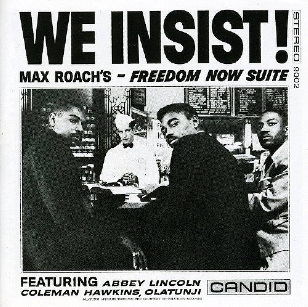 ROACH, MAX - WE INSIST! FREEDOM NOW SUITE) - LP
