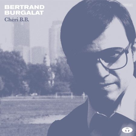 BURGALAT BERTRAND - CHERI B.B. - LP