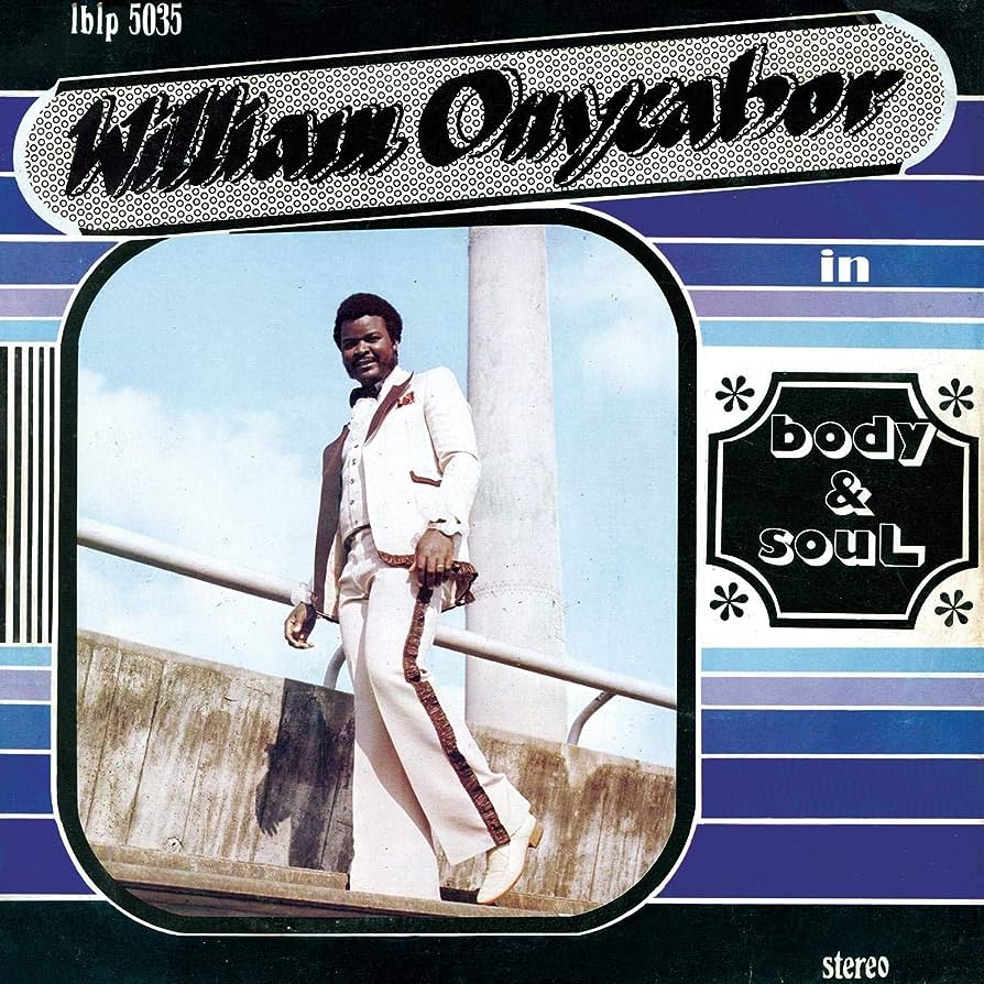 ONYEABOR, WILLIAM - BODY AND SOUL - LP