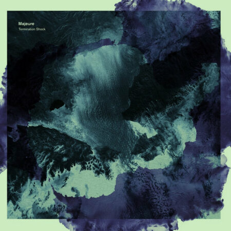 MAJEURE - TERMINATION SHOCK - LP