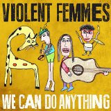 VIOLENT FEMMES - WE CAN DO ANYTHING - LP