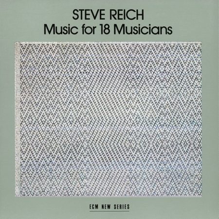 REICH, STEVE - MUSIC FOR 18 MUSICIANS - LP