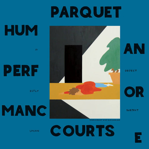 PARQUET COURTS - HUMAN PERFORMANCE - LP