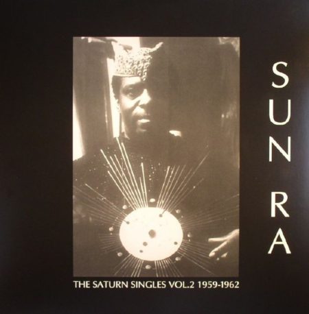 SUN RA - THE SATURN SINGLES VOL2 1959 - 1962 - LP