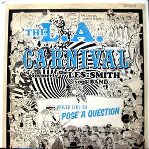 THE L.A. CARNIVAL - WOULD LIKE TO POSE A QUESTION - LP